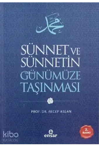 Sünnet Ve Sünnetin Günümüze Taşınması