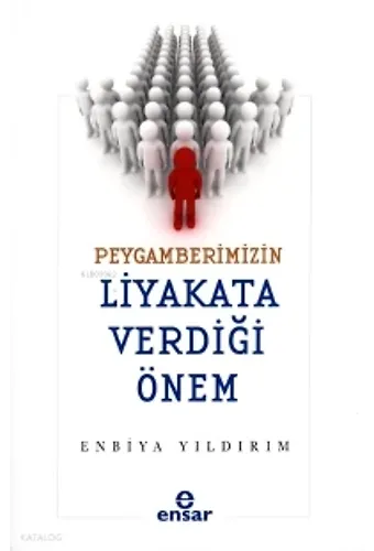 Peygamberimizin Liyakata Verdiği Önem