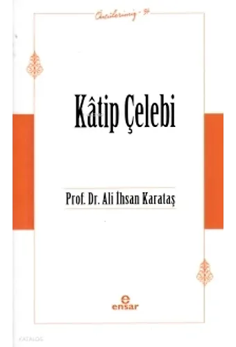 Katip Çelebi - Öncülerimiz 34