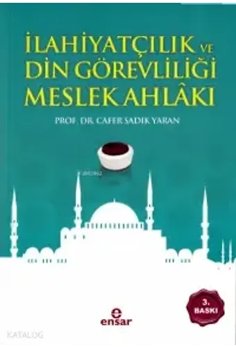 İlahiyatçılık Ve Din Görevliliği Meslek Ahlakı