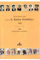 İlmi İle Amil Bir Alim Prof. Dr. S. Kemal Sandıkçı'ya Vefa