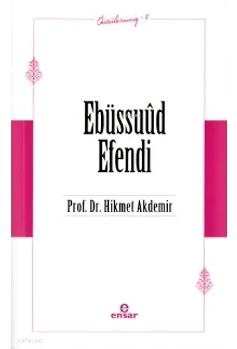 Ebüssuud Efendi - Öncülerimiz 9