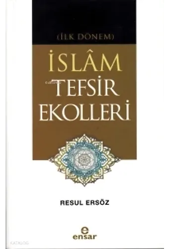 (İlk Dönem) İslam Tefsir Ekolleri