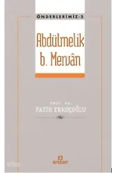 Abdülmelik B. Mervan - Önderlerimiz 5