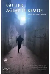 Güller Ağlar Ülkemde