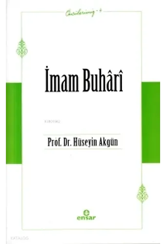 İmam Buhari - Öncülerimiz 4