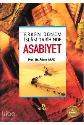 Erken Dönem İslam Tarihinde Asabiyet