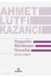 Peygamber Efendimizin Hanımları (Zevcatı Tahirat)
