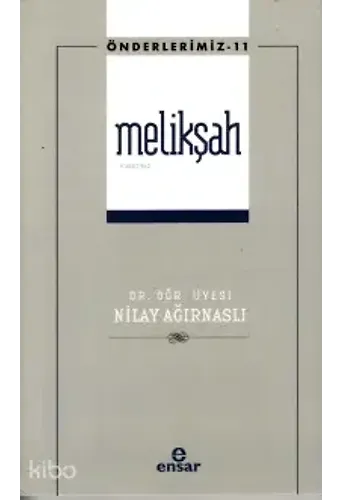 Melikşah - Önderlerimiz 11