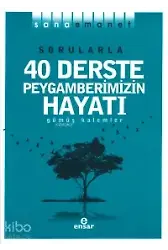 Sana Emanet - Sorularla 40 Derste Peygamberimizin Hayatı