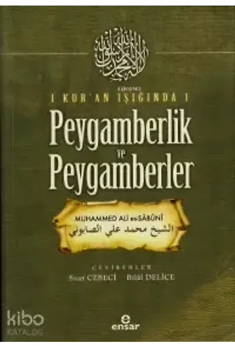 Kuran Işığında Peygamberlik Ve Peygamberler