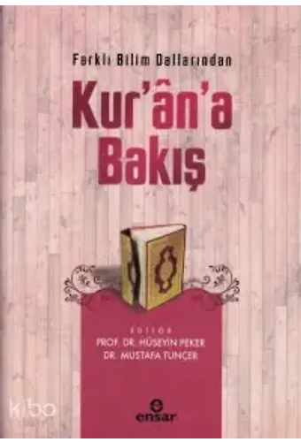 Farklı Bilim Dallarından Kuran'a Bakış