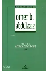 Ömer B. Abdülaziz - Önderlerimiz 6
