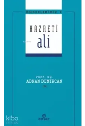 Hazreti Ali - Önderlerimiz 4
