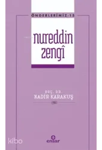 Nureddin Zengi - Önderlerimiz 15