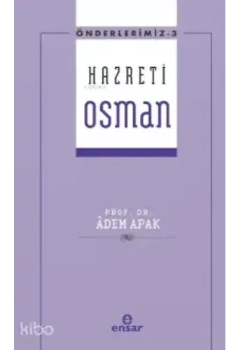 Hazreti Osman - Önderlerimiz 3