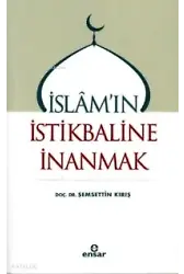 İslam'ın İstikbaline İnanmak