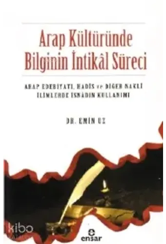 Arap Kültüründe Bilginin İntikal Süreci