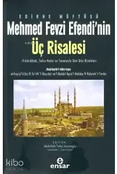 Edirne Müftüsü Mehmed Fevzi Efendi'nin Üç Risalesi