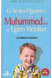 En Sevilen Öğretmen Hz. Muhammed(S.a.v) Ve Eğitim Metotları