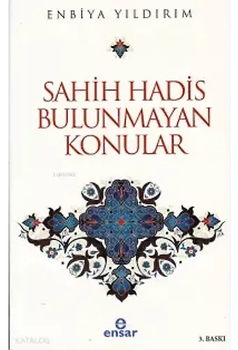 Sahih Hadis Bulunmayan Konular