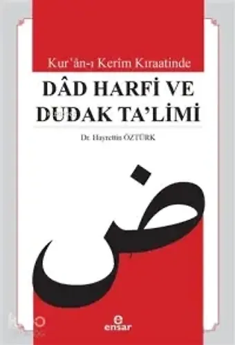 Kuranı Kerim Kıraatinde Dad Harfi Ve Dudak Talimi