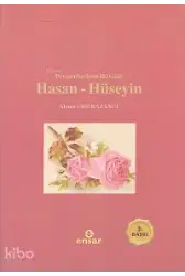 Peygamberimizin İki Gülü Hasan-Hüseyin