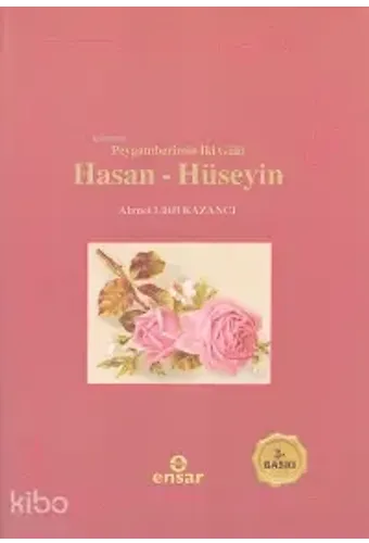 Peygamberimizin İki Gülü Hasan-Hüseyin