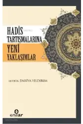 Hadis Tartışmalarına Yeni Yaklaşımlar