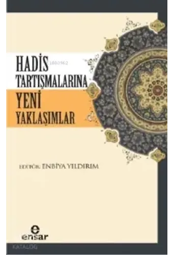Hadis Tartışmalarına Yeni Yaklaşımlar
