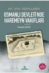 16.-17. Yüzyıllarda Osmanlı Devleti'nde Haremeyn Vakıfları