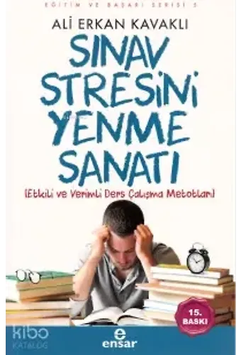 Sınav Stresini Yenme Sanatı