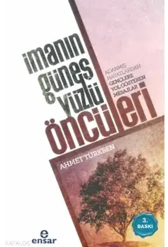 İmanın Güneş Yüzlü Öncüleri