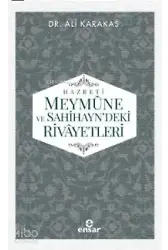 Hazreti Meymune Ve Sahihayn'deki Rivayetler