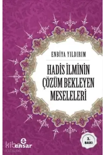Hadis İlminin Çözüm Bekleyen Meseleleri