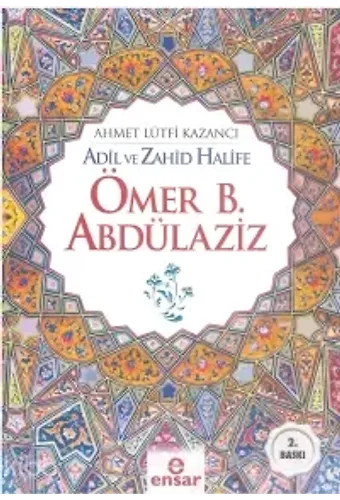 Adil Ve Zahid Halife Ömer B. Abdülaziz