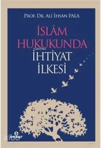 İslam Hukukunda İhtiyat İlkesi
