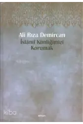 İslami Kimliğimizi Korumak