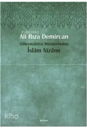 Süleymaniye Minberinden İslam Nizamı