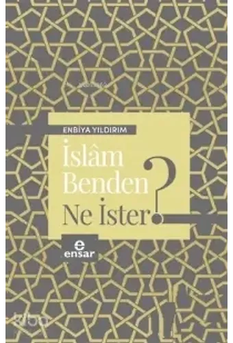 İslam Benden Ne İster?