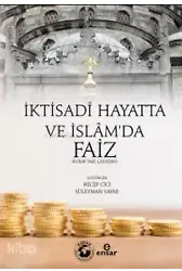 İktisadi Hayatta Ve İslam'da Faiz