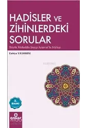 Hadisler Ve Zihinlerdeki Sorular
