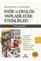 Erken Çocukluk Döneminde Evde Ve Okulda Yapılabilecek Etkinlikler