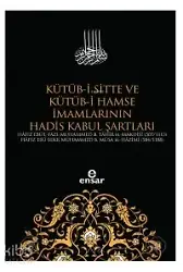 Kütübi Sitte Ve Kütübi Hamse İmamlarının Hadis Kabul Şartları