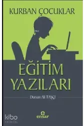 Kurban Çocuklar - Eğitim Yazıları