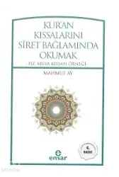 Kuran Kıssalarını Siret Bağlamında Okumak