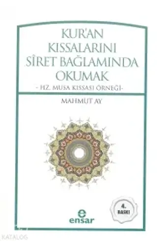 Kuran Kıssalarını Siret Bağlamında Okumak