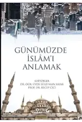 Günümüzde İslam'ı Anlamak