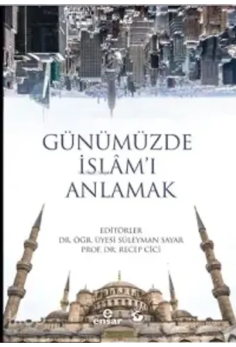 Günümüzde İslam'ı Anlamak