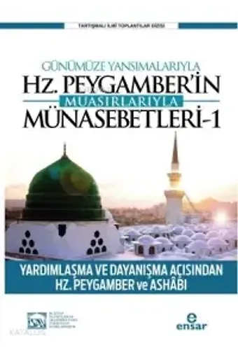 Günümüze Yansımalarıyla Hz. Peygamber'in Muasırlarıyla Münasebetleri - 1